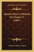 Apuntes Para La Historia De Ubeda V1 (1887) - Paperback