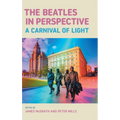 The Beatles in Perspective: A Carnival of Light - Hardcover