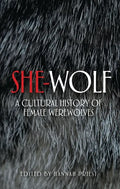 She-Wolf: A Cultural History of Female Werewolves - Paperback