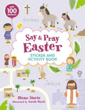 Say and Pray Bible Easter Sticker and Activity Book - Paperback