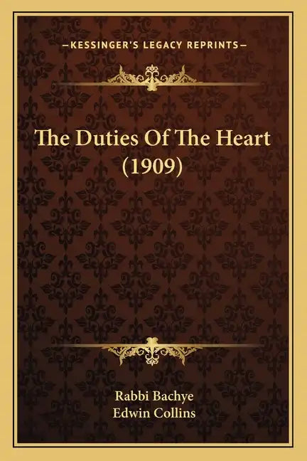 The Duties Of The Heart (1909) - Paperback
