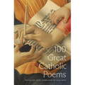 100 Great Catholic Poems - Hardcover