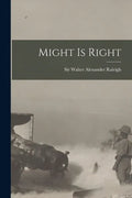 Might is Right [microform] - Paperback