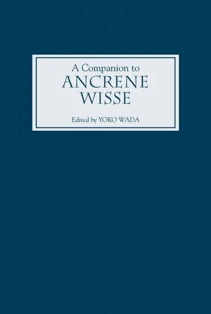 A Companion to Ancrene Wisse - Paperback