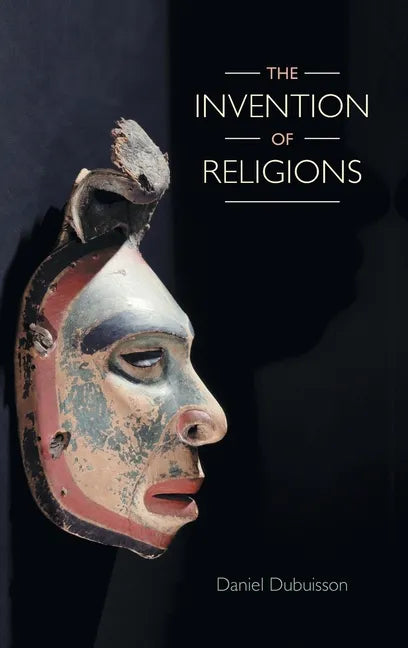 The Invention of Religions - Hardcover