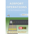 Airport Operations for the Professional Pilot - Paperback