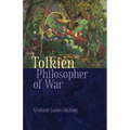 Tolkien, Philosopher of War - Paperback