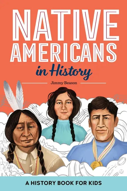 Native Americans in History: A History Book for Kids - Paperback