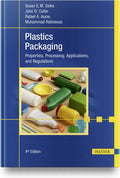 Plastics Packaging, 4e: Properties, Processing, Applications, and Regulations - Hardcover