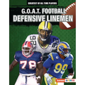 G.O.A.T. Football Defensive Linemen - Library Binding