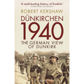 Dünkirchen 1940: The German View of Dunkirk - Paperback