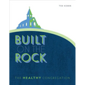 Built on the Rock: The Healthy Congregation - Paperback