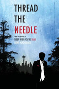 Thread the Needle - Paperback