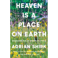 Heaven Is a Place on Earth: Searching for an American Utopia - Paperback