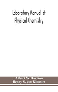 Laboratory manual of physical chemistry - Hardcover