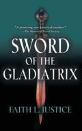 Sword of the Gladiatrix - Hardcover