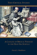 A Catalog of Biblical Passages in the Dead Sea Scrolls - Paperback