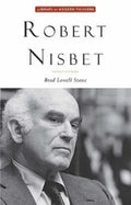 Robert Nisbet: Communitarian Traditionalist - Hardcover