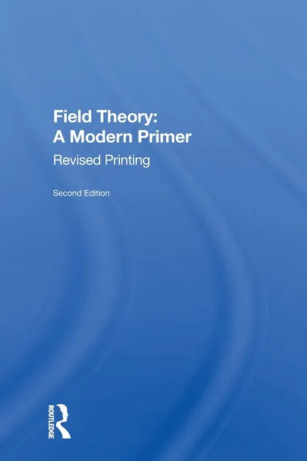 Field Theory: A Modern Primer - Paperback