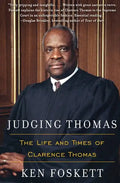 Judging Thomas: The Life and Times of Clarence Thomas - Paperback