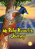 My Baby Kumul's Journey - Paperback