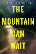 The Mountain Can Wait - Paperback