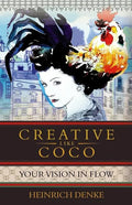Creative Like Coco: How to get a inspirational flow like Coco Chanel. - Paperback