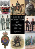A Guide to the Volunteers of England 1859-1908 - Paperback