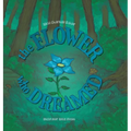 The Flower Who Dreamed - Hardcover