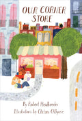 Our Corner Store - Hardcover