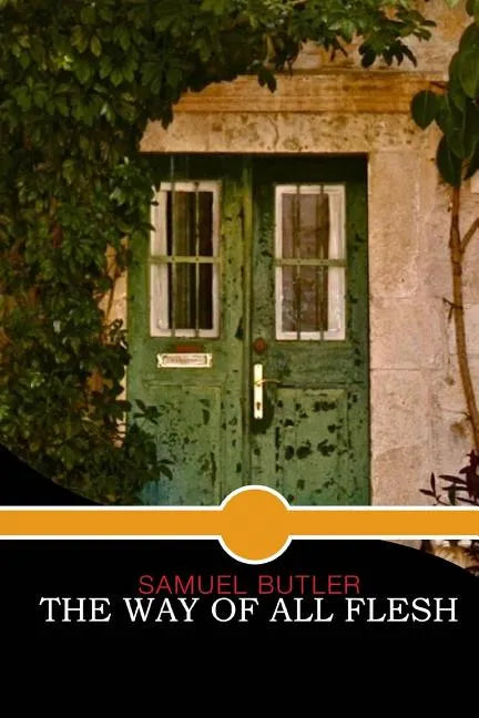 The Way of All Flesh - Paperback