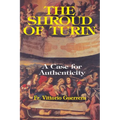 The Shroud of Turin: A Case of Authenticity - Paperback