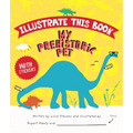 My Prehistoric Pet - Hardcover