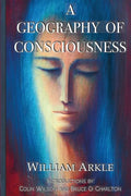 A Geography of Consciousness: 2nd expanded edition - Paperback