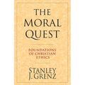 The Moral Quest: Foundations of Christian Ethics - Paperback