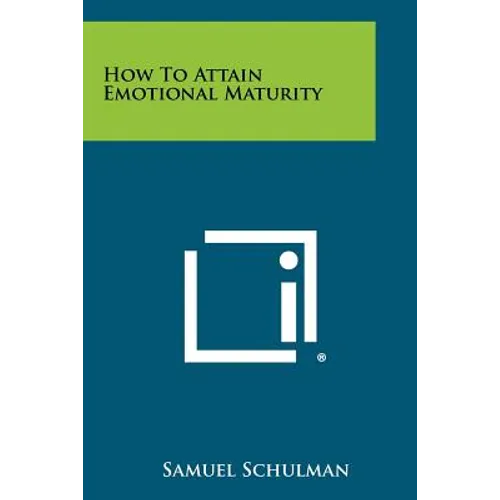How To Attain Emotional Maturity - Paperback