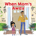 When Mom's Away - Hardcover