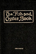 The Fish And Oyster Book 1906 Reprint - Paperback