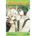 Voice Over!: Seiyu Academy, Vol. 10 - Paperback