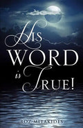 His Word Is True! - Paperback
