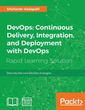 DevOps: Continuous Delivery, Integration, and Deployment with DevOps - Paperback