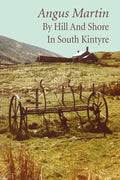 By Hill and Shore in South Kintyre - Paperback
