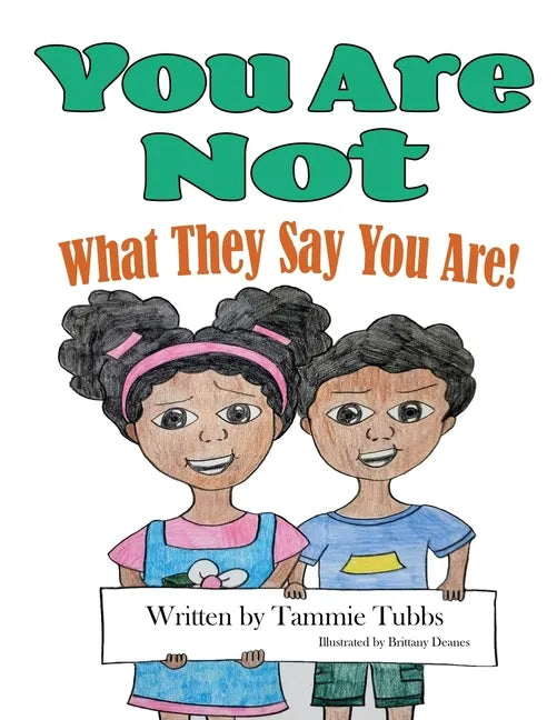 You Are Not What They Say You Are! - Paperback