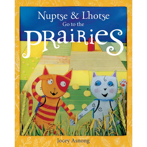 Nuptse and Lhotse Go to the Prairies - Paperback
