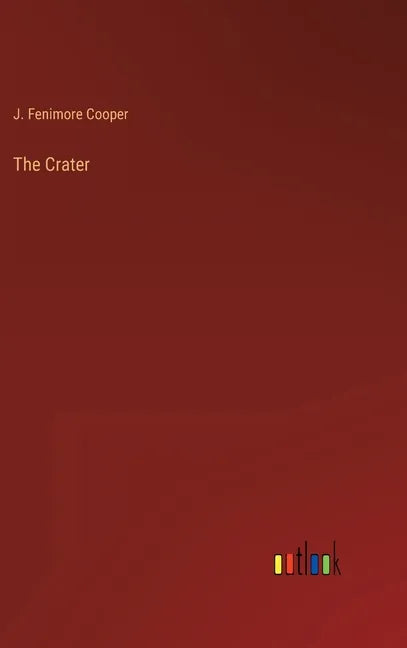 The Crater - Hardcover