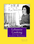 Lebanese Cooking: Favorite Family Recipes - Paperback