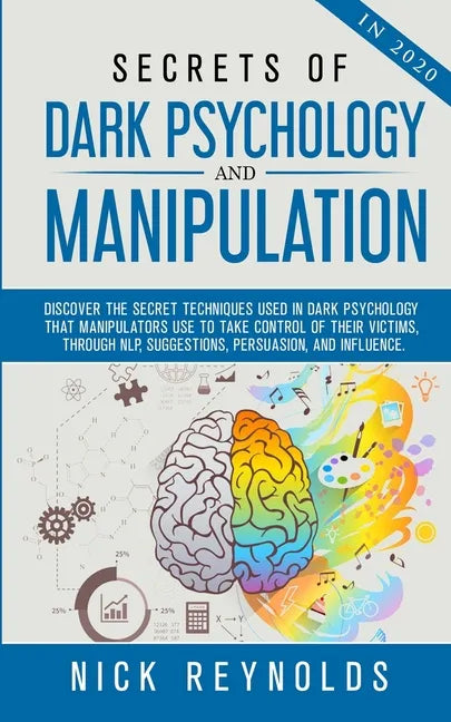 Secrets of Dark Psychology and Manipulation in 2020 - Paperback