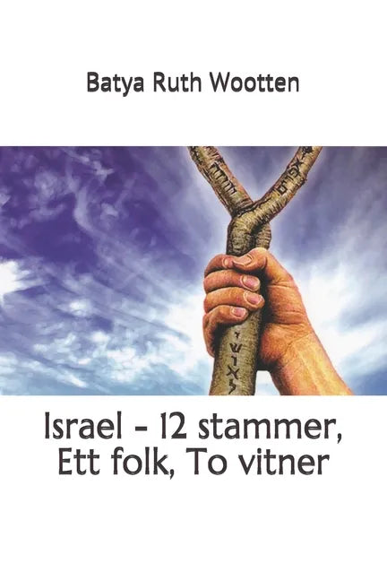 Israel - 12 stammer, Ett folk, To vitner - Paperback