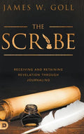 The Scribe: Receiving and Retaining Revelation through Journaling - Hardcover