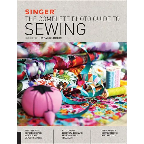 Singer: The Complete Photo Guide to Sewing - Paperback
